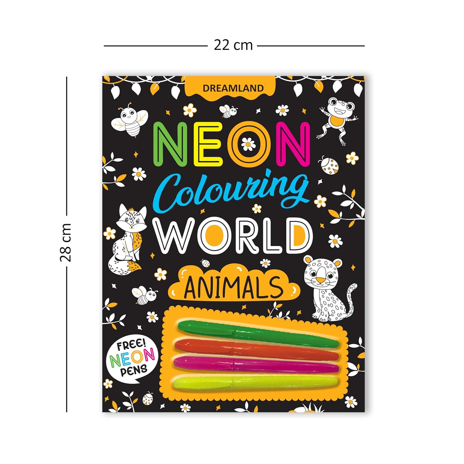 Dreamland 01. Animals Neon Colouring World Book