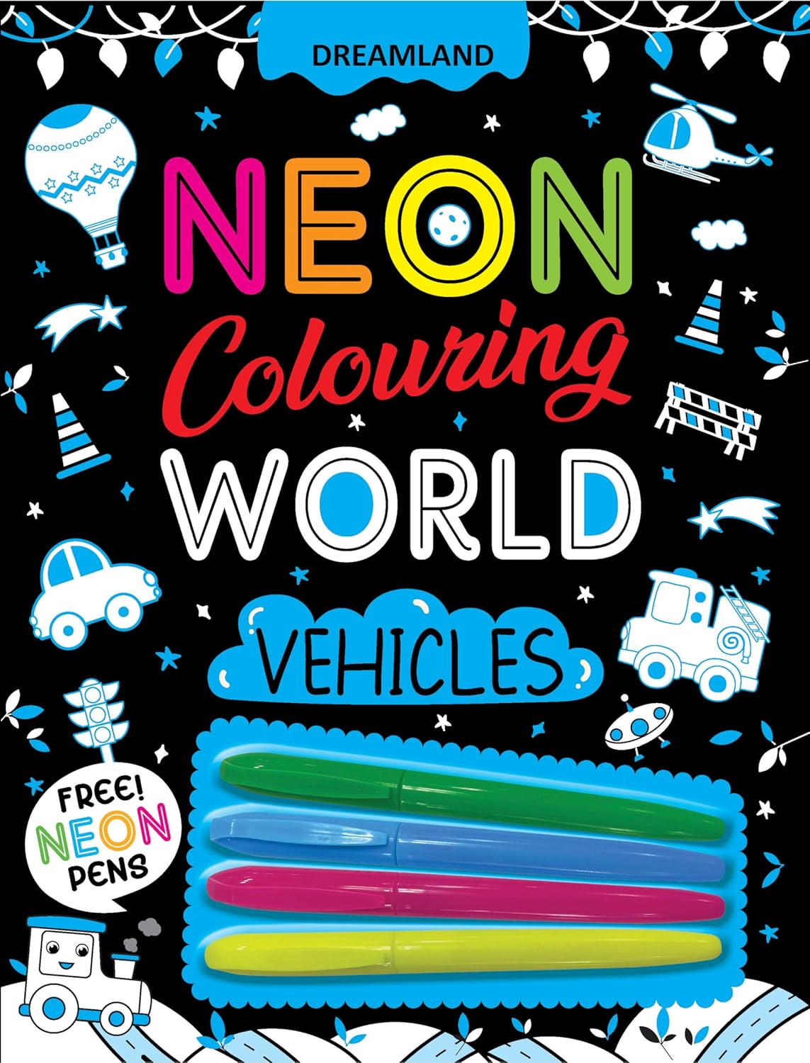 Dreamland 03. Vehicles Neon Colouring World Book