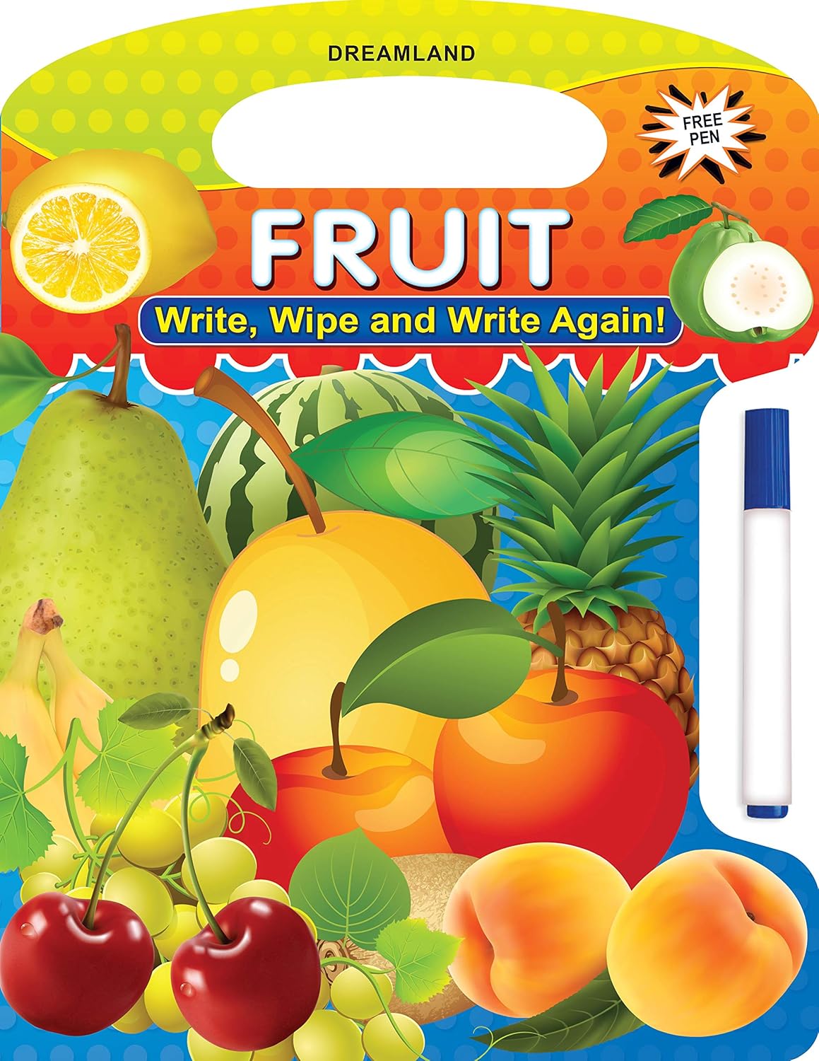 Dreamland 08. Write,Wipe & Again - Fruit