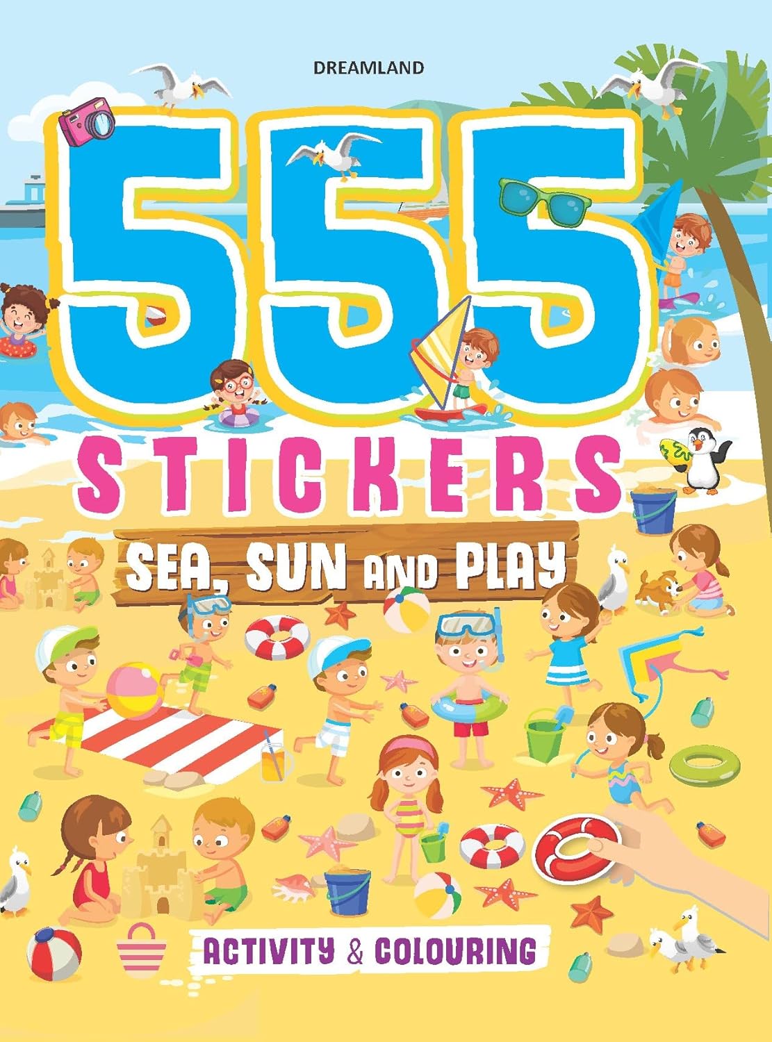 Dreamland 02. 555 Stickers Sea, Sun And Play